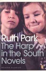 The Harp in the South Trilogy (2010) by Ruth Park