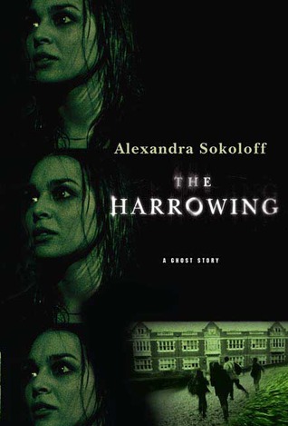 The Harrowing (2006) by Alexandra Sokoloff