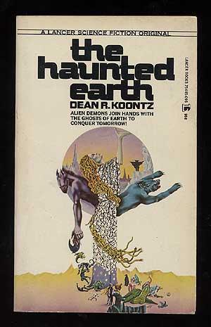 The Haunted Earth (1973) by Dean R. Koontz