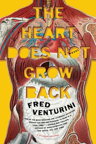 The Heart Does Not Grow Back: A Novel (2014)