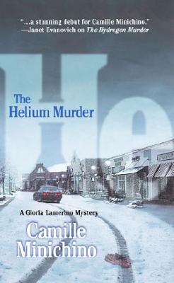 The Helium Murder (2004) by Camille Minichino