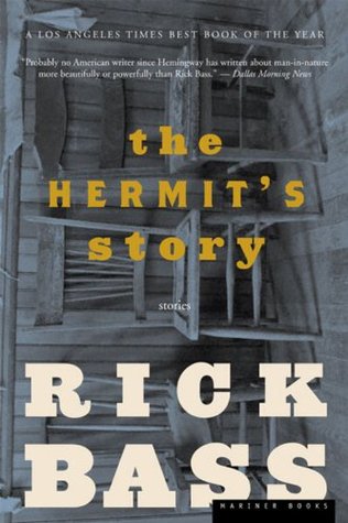 The Hermit's Story: Stories (2003) by Rick Bass