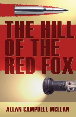 The Hill of the Red Fox (2005) by Allan Campbell McLean