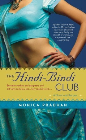 The Hindi-Bindi Club (2007) by Monica Pradhan