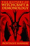 The History of Witchcraft and Demonology (1999) by Montague Summers