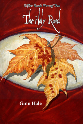 The Holy Road (2011) by Ginn Hale