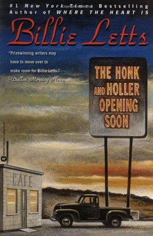 The Honk and Holler Opening Soon (1999) by Billie Letts