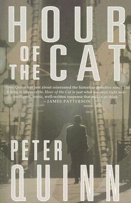 The Hour of the Cat (2006) by Peter Quinn