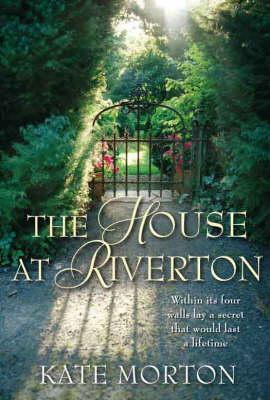 The House at Riverton (2007) by Kate Morton