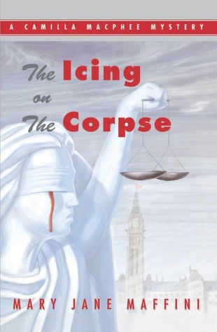 The Icing on the Corpse (2001) by Mary Jane Maffini