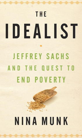 The Idealist: Jeffrey Sachs and the Quest to End Poverty (2013)