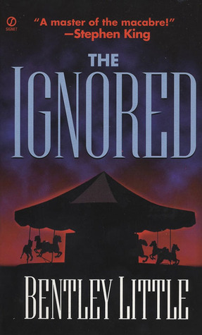 The Ignored (1997) by Bentley Little