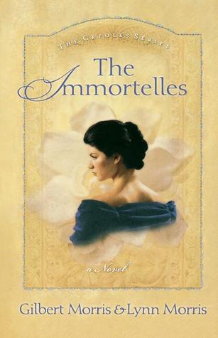 The Immortelles (2004) by Lynn Morris