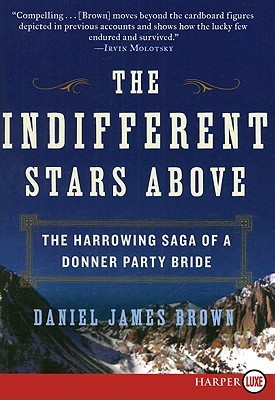 The Indifferent Stars Above LP: The Harrowing Saga of a Donner Party Bride (2009)