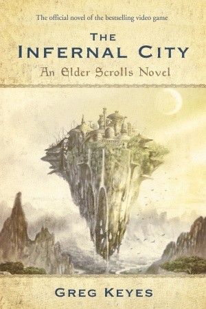 The Infernal City (2009) by Greg Keyes