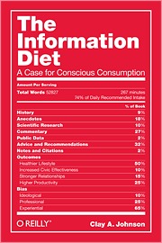 The Information Diet: A Case for Conscious Consumption (2011)