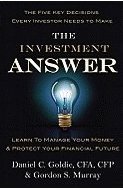 The Investment Answer (2010) by Daniel C. Goldie