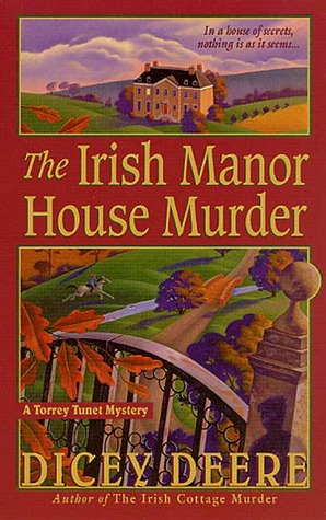 The Irish Manor House Murder (2001) by Dicey Deere