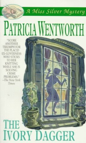 The Ivory Dagger (1996) by Patricia Wentworth