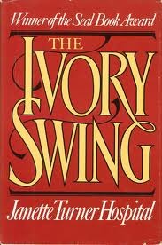 The Ivory Swing (1983) by Janette Turner Hospital