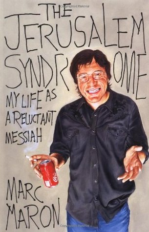 The Jerusalem Syndrome: My Life as a Reluctant Messiah (2001)