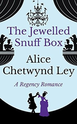 The Jewelled Snuff Box (2015) by Alice Chetwynd Ley