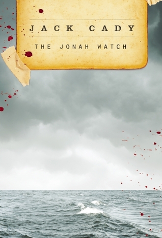 The Jonah Watch (2014) by Jack Cady