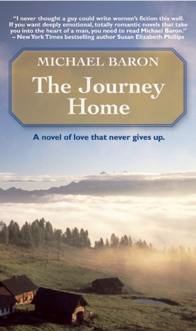 The Journey Home (2010) by Michael Baron