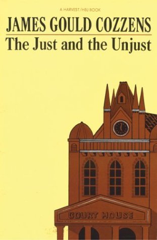 The Just and the Unjust (1965) by James Gould Cozzens