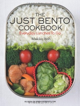 The Just Bento Cookbook: Everyday Lunches to Go (2011)