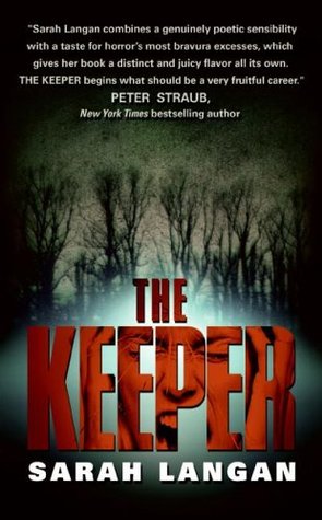 The Keeper (2006) by Sarah Langan