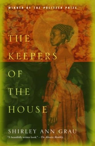 The Keepers of the House (2003) by Shirley Ann Grau