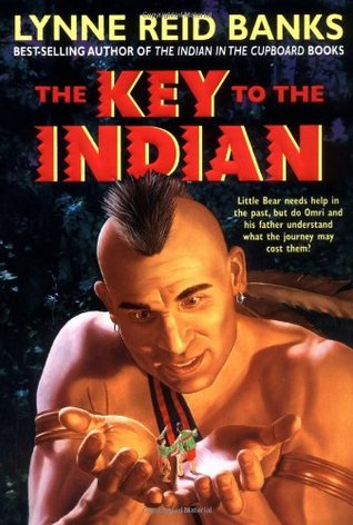 The Key to the Indian (2004) by Lynne Reid Banks