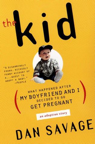 The Kid: What Happened After My Boyfriend and I Decided to Go Get Pregnant (2000)