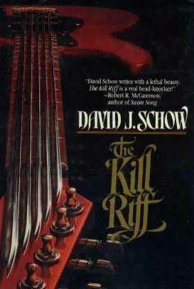 The Kill Riff (1989) by David J. Schow