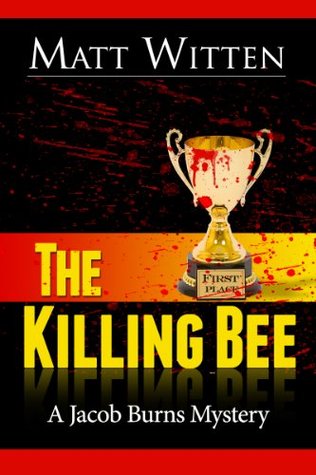 The Killing Bee (2013) by Matt Witten