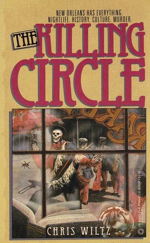 The Killing Circle (1985) by Chris Wiltz