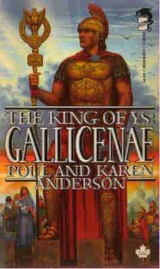 The King of Ys: Book 2 - Gallicenae (1987) by Poul Anderson