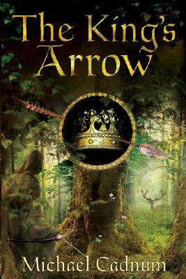 The King's Arrow (2008) by Michael Cadnum