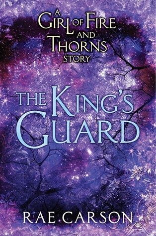 The King's Guard (2013) by Rae Carson