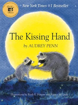 The Kissing Hand (1993) by Audrey Penn