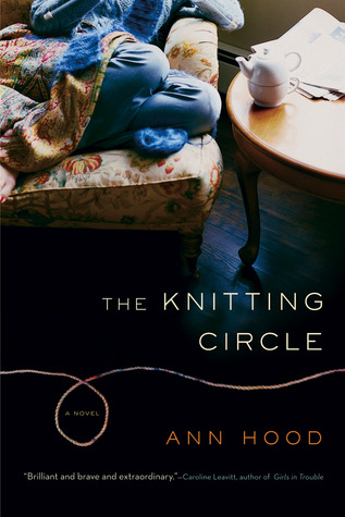 The Knitting Circle (2008) by Ann Hood