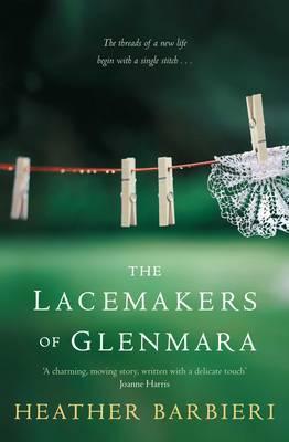 The Lacemakers Of Glenmara (2009) by Heather Barbieri