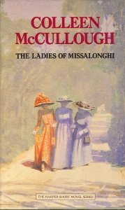 The Ladies of Missalonghi (1987) by Colleen McCullough