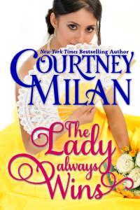 The Lady Always Wins (2013) by Courtney Milan