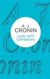 The Lady with Carnations (1993) by A.J. Cronin