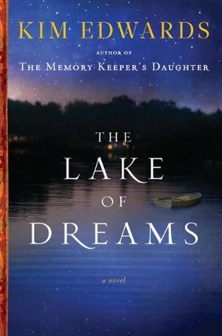 The Lake of Dreams (2011) by Kim Edwards