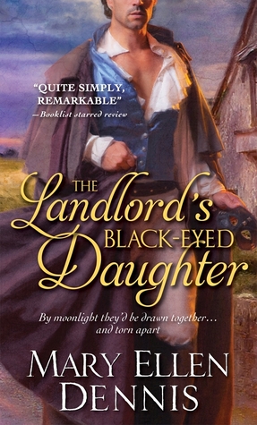 The Landlord's Black-Eyed Daughter (2011) by Mary Ellen Dennis