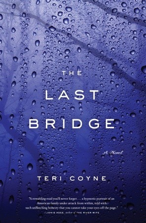 The Last Bridge (2009) by Teri Coyne