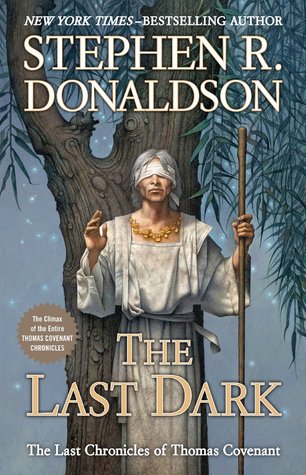 The Last Dark (2013) by Stephen R. Donaldson